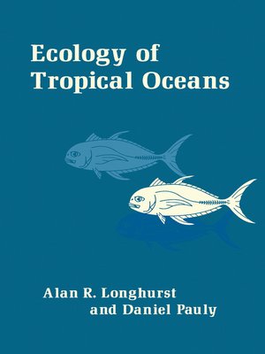 cover image of Ecology of Tropical Oceans
